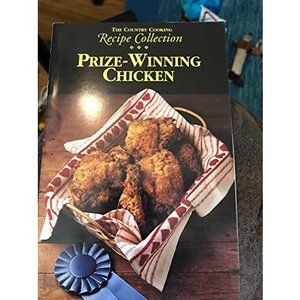 The Country Cooking Recipe Collection Prize-Winning Chicken (Cookbook Paperback)